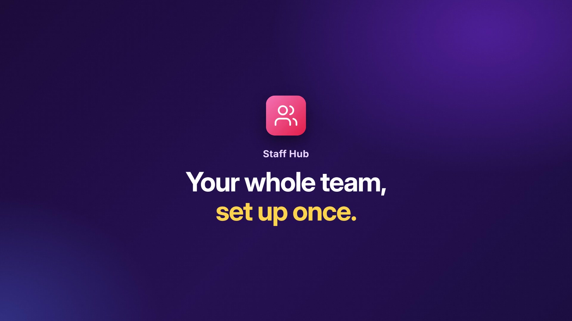 xTide Staff Hub: set up your whole team once